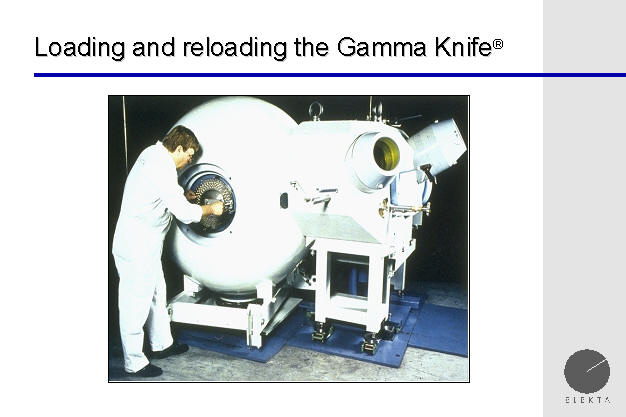 loading the radioactive cobalt pellets in the gamma knife